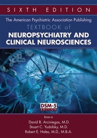 Abbildung von: The American Psychiatric Publishing Textbook of Neuropsychiatry and Behavioral Neuroscience - American Psychiatric Association Publishing