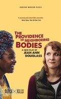 Cover: The Providence of Neighboring Bodies - Oberon Books Ltd