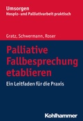 Cover: Palliative Fallbesprechung etablieren - Kohlhammer