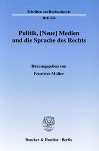 Abbildung von: Politik, [Neue] Medien und die Sprache des Rechts. - fibre