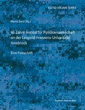 Cover: 40 Jahre Institut f&uuml;r Politikwissenschaft - innsbruck university press