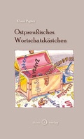 Cover: Ostpreu&szlig;isches Wortschatzk&auml;stchen - ihleo verlag