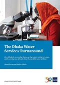 Cover: The Dhaka Water Services Turnaround - Asian Development Bank