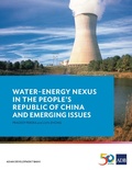 Cover: Water-Energy Nexus in the People's Republic of China and Emerging Issues - Asian Development Bank