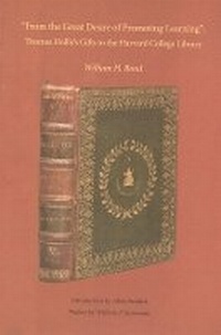 Enlarge image Cover: "From the Great Desire of Promoting Learning" - Houghton Library of the Harvard College Library