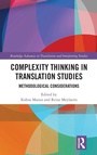 Cover: Complexity Thinking in Translation Studies - Routledge