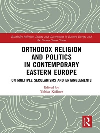 Abbildung von: Orthodox Religion and Politics in Contemporary Eastern Europe - Routledge