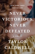 Cover: Never Victorious, Never Defeated - Open Road Media