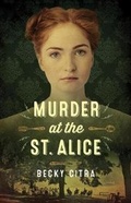 Cover: Murder at the St. Alice - Coteau Books