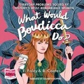 Cover: What Would Boudicca Do? - W F Howes Ltd