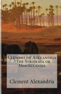 Cover: The Stromata or Miscellanies - Lighthouse Publishing