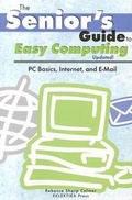 Cover: Senior's Guide to Easy Computing - Eklektika Press