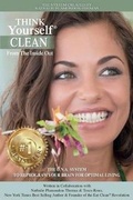 Cover: THINK Yourself CLEAN From The Inside Out - Think Yourself Publishing