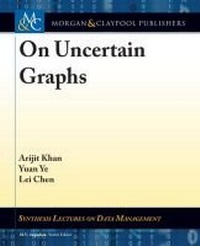 Enlarge image Cover: On Uncertain Graphs - Morgan & Claypool Publishers