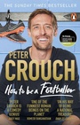 Cover: How to Be a Footballer - Ebury Press