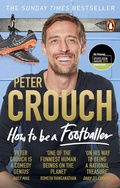 Cover: How to Be a Footballer - Ebury Press