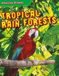 Cover: Tropical Rain Forests - Brown Bear Books