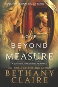 Cover: Love Beyond Measure (Large Print Edition) - Bethany Claire Books, LLC