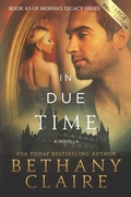 Cover: In Due Time - A Novella (Large Print Edition) - Bethany Claire Books, LLC