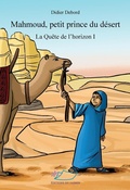 Cover: Mahmoud, petit prince du d&eacute;sert - Editions du Jasmin