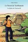 Cover: Le secret de Teotihuac&aacute;n - Editions du Jasmin