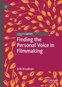 Abbildung von: Finding the Personal Voice in Filmmaking - Palgrave Pivot