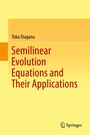 Cover: Semilinear Evolution Equations and Their Applications - Springer