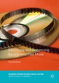 Cover: Identifying and Interpreting Incongruent Film Music - Palgrave Macmillan