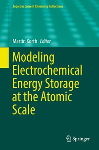 Abbildung von: Modeling Electrochemical Energy Storage at the Atomic Scale - Springer