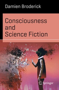 Abbildung von: Consciousness and Science Fiction - Springer
