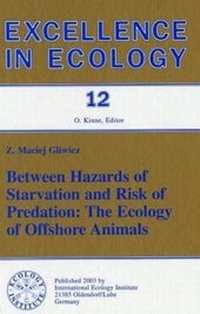 Enlarge image Cover: Between Hazards of Starvation and Risks of Predation - International Ecology Unit