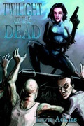 Cover: Twilight of the Dead - Permuted Press