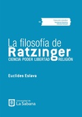 Cover: La filosof&iacute;a de Ratzinger - Universidad de La Sabana