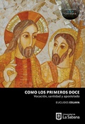 Cover: Como los primeros Doce - Universidad de La Sabana