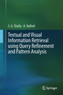Cover: Textual and Visual Information Retrieval using Query Refinement and Pattern Analysis - Springer
