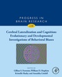 Cover: Cerebral Lateralization and Cognition: Evolutionary and Developmental Investigations of Behavioral Biases - Academic Press