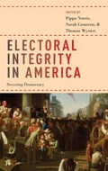 Cover: Electoral Integrity in America - Oxford University Press Inc