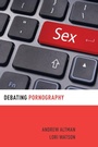 Cover: Debating Pornography - Oxford University Press Inc