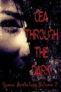 Cover: CEA Through the Dark (Volume 2) - Celenic Earth Publications