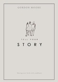 Cover: Tell Your Story - Initiate Media Pty Ltd