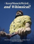Cover: #KeepMuncieWeird...and Whimsical - Ball State University