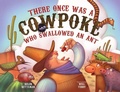 Cover: There Once Was a Cowpoke Who Swallowed an Ant - Albert Whitman & Company