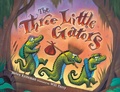 Cover: Three Little Gators - Albert Whitman & Company