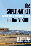 Cover: The Supermarket of the Visible - Fordham University Press