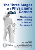 Cover: The Three Stages of a Physician's Career - American Association for Physician Leadership