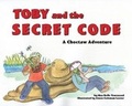 Cover: Toby and the Secret Code - Doodle and Peck Publishing