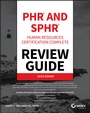 Cover: PHR and SPHR Professional in Human Resources Certification Complete Review Guide - Wiley