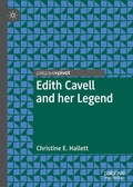 Cover: Edith Cavell and her Legend - Palgrave Pivot