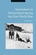 Cover: Internment in Switzerland during the First World War - Bloomsbury Academic