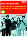 Cover: Character in Motion! Real Life Stories Series Third Grade Student Workbook - Positively for Kids